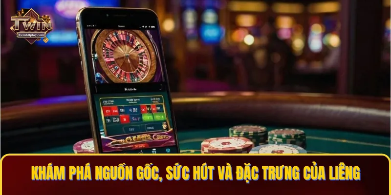 Khám phá nguồn gốc, sức hút và đặc trưng của liêng trực tuyến