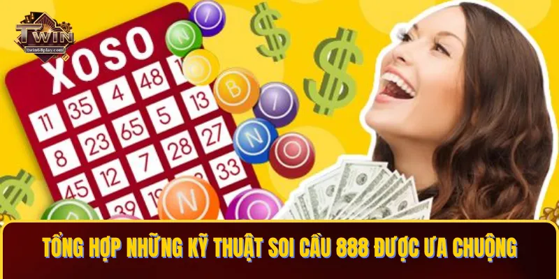 Tổng hợp những kỹ thuật soi cầu 888 hiệu quả được ưa chuộng